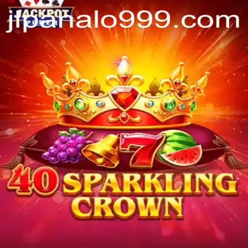 Unveiling the Excitement of 40SparklingCrown: A Deep Dive into the Game with Panalo999