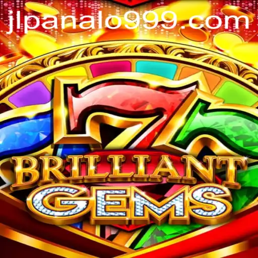 Explore BrilliantGems: A New Era in Gaming with Panalo999