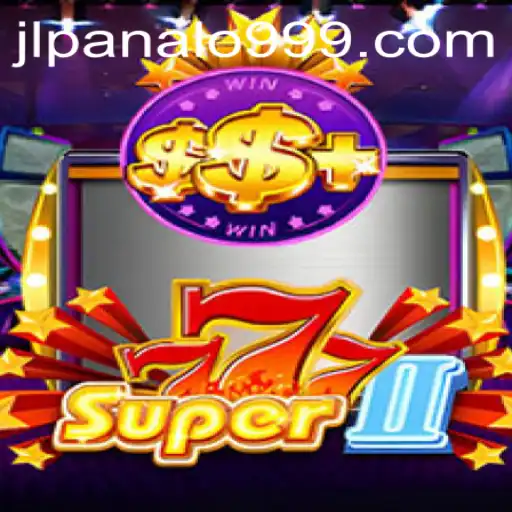 Discover the Thrills of Super777II: Your Guide to Winning with Panalo999
